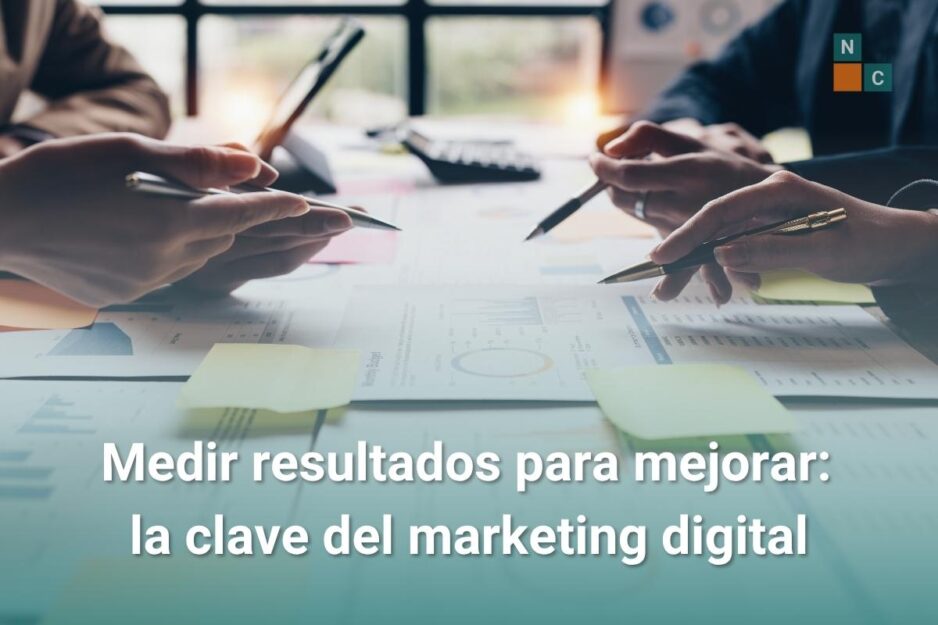Medir resultados para mejorar: la clave del marketing digital