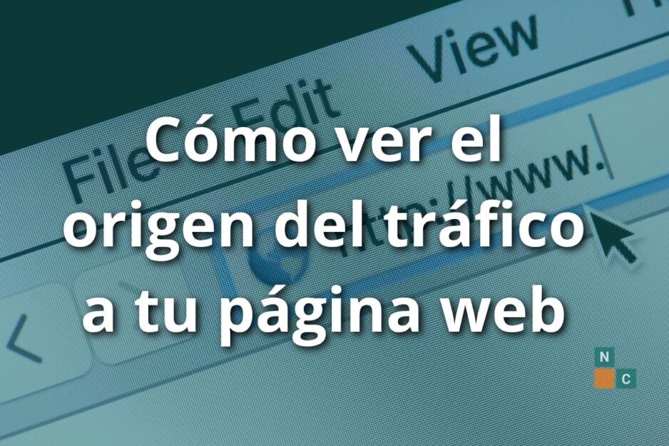 Cómo ver el origen del tráfico a tu página web